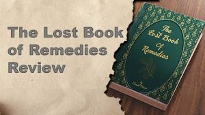 The Lost Book of Remedies Review